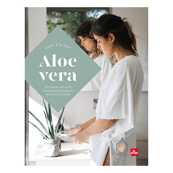 Aloe Vera - Livre de Lady l'a fait