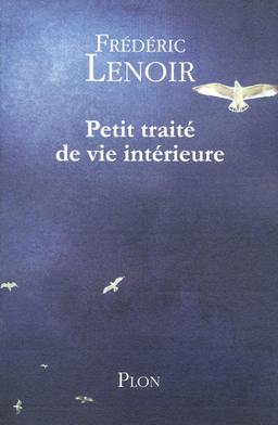 Livre  Petit traité de vie intérieure - Lenoir Frédéric