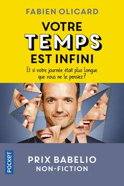 Votre temps est infini - Et si votre journée était plus longue