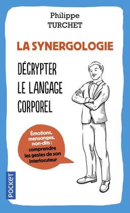 Livre  La synergologie - Turchet Philippe