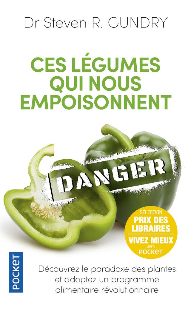 Livre - Ces légumes qui nous empoisonnent - Steven R. Gundry