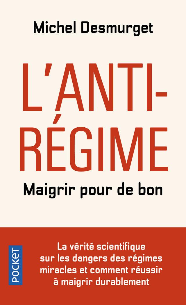 Livre  L'anti-régime - Maigrir pour de bon - Desmurget Michel