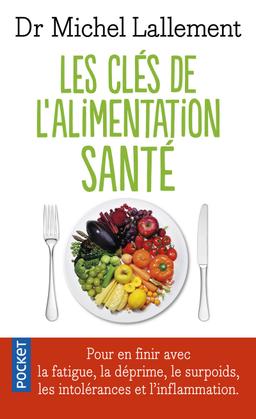 Livre  Les clés de l'alimentation santé - Lallement Michel