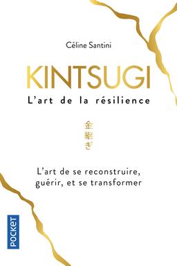 Livre  Kintsugi, l'art de la résilience - Santini Céline