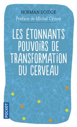 Livre - Les étonnants pouvoirs de transformation du cerveau