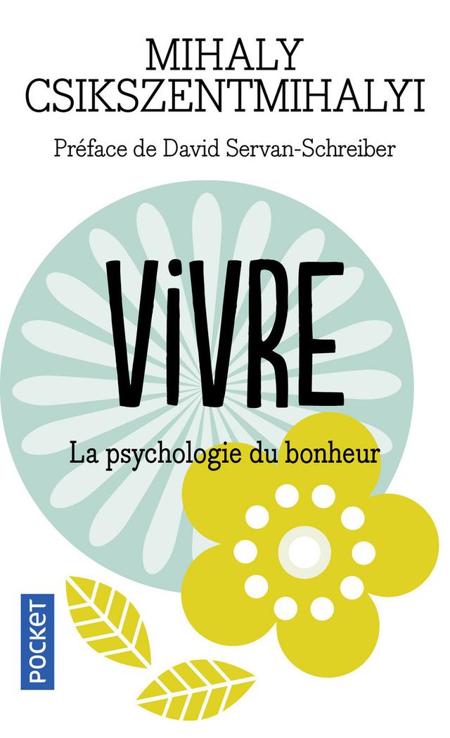 Livre  Vivre la psychologie du bonheur - Csikszentmihalyi Mihaly