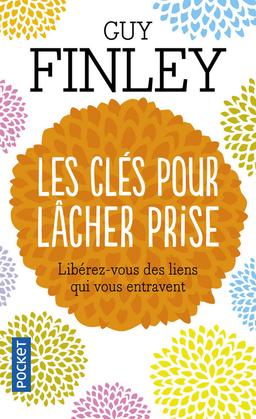 Livre  Les clés pour lâcher prise - Finley Guy