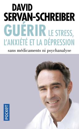 Livre - Guérir le stress, l'anxiété et la dépression