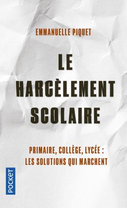 Livre  Le harcèlement scolaire - Piquet Emmanuelle