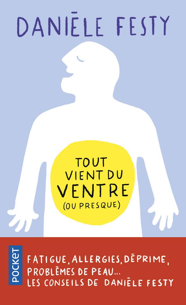 Livre - Tout vient du ventre (ou presque) - Danièle Festy