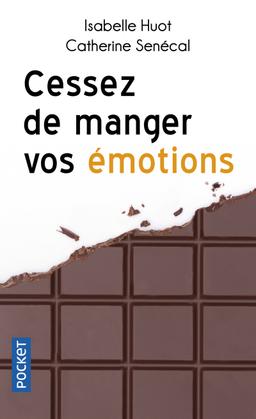 Livre - Cessez de manger vos émotions - I. Huot / C. Senécal