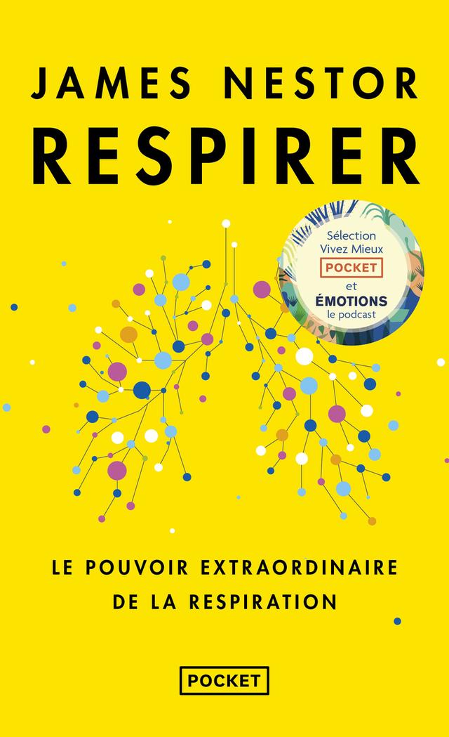 Livre - Respirer - Le pouvoir extraordinaire de la respiration