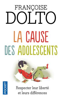 Livre  La cause des adolescents - Dolto Françoise