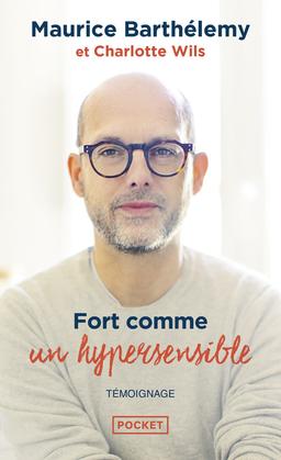 Livre  Fort comme un hypersensible - Barthélemy Maurice/Wils Cha