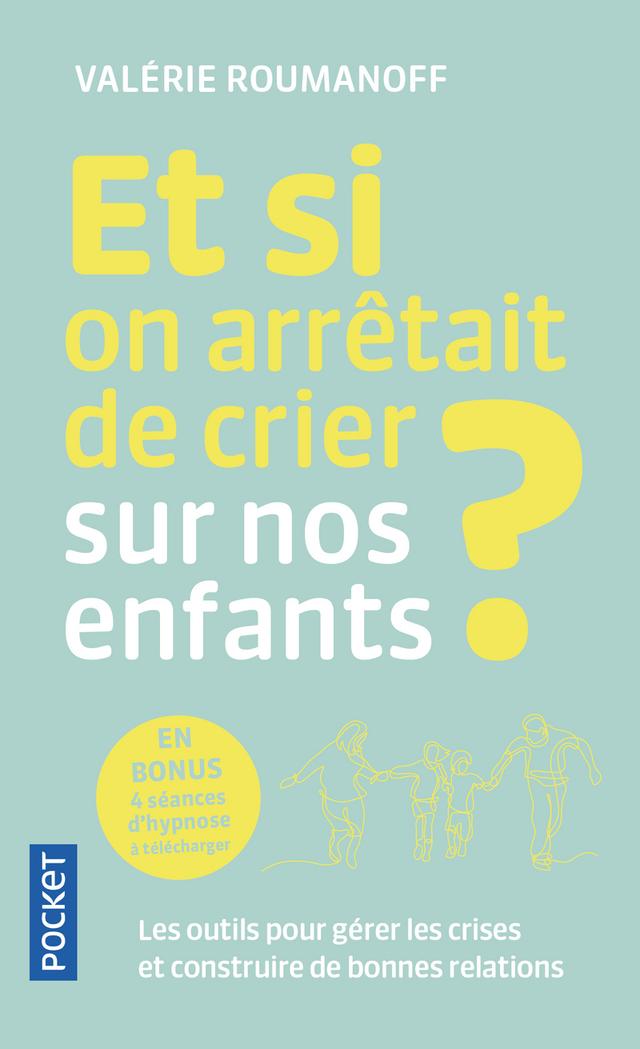 Livre  Et si on arrêtait de crier sur nos enfants ? - Roumanoff