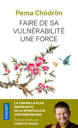 Livre  Faire de sa vulnérabilité une force - Chödrön Pema