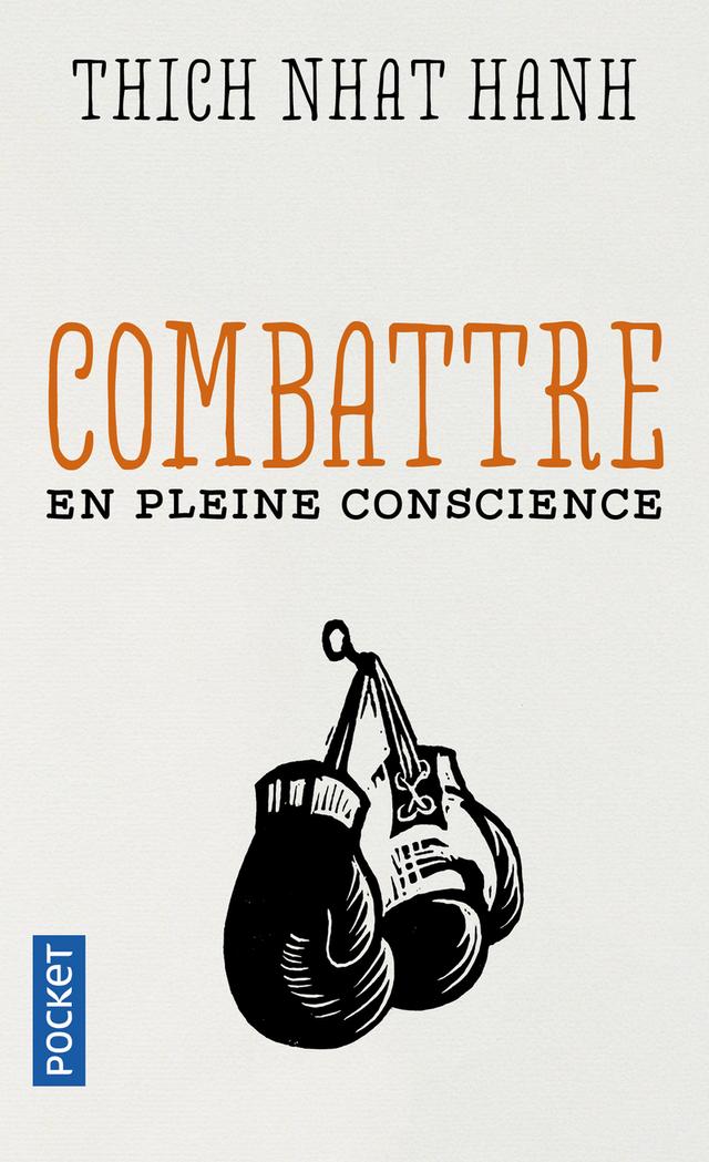 Livre  Combattre en pleine conscience - Nhat Hanh Thich