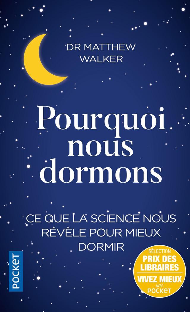 Livre  Pourquoi nous dormons - Walker Matthew R.