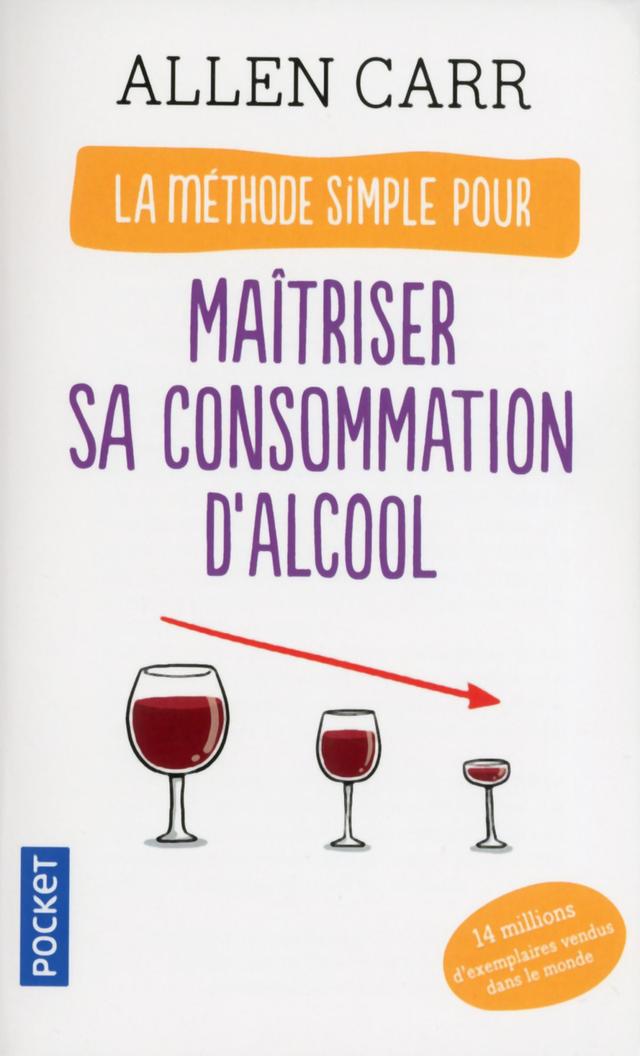 Livre  La méthode simple pour maîtriser sa consommation d'alcool