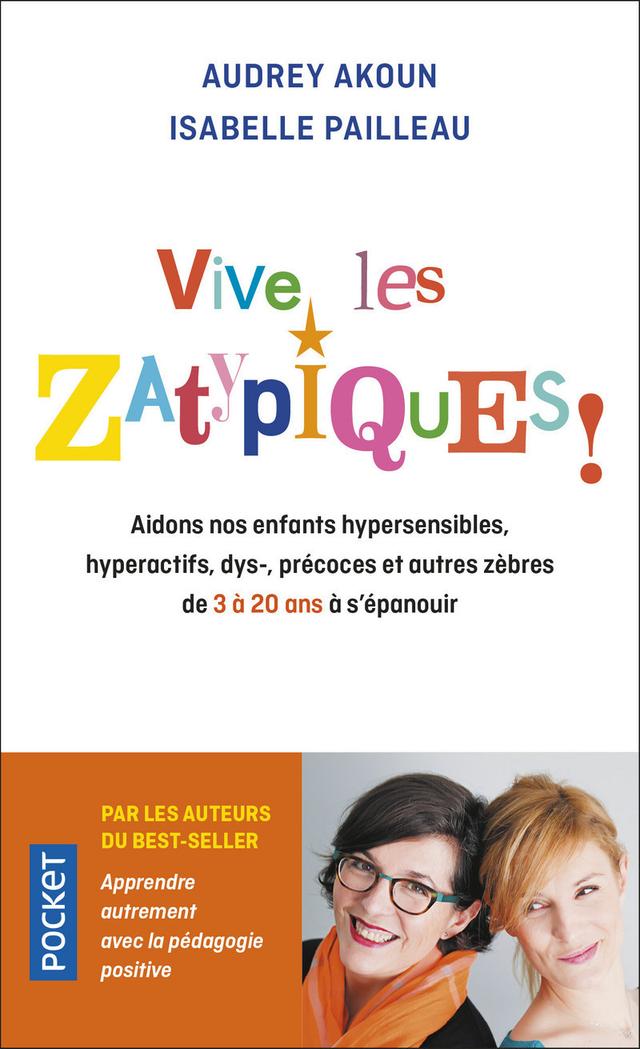 Livre  Vive les zatypiques ! - Akoun Audrey/Pailleau Isabelle