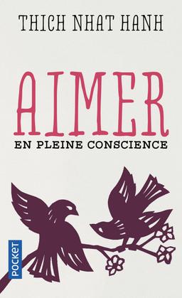 Livre  Aimer en pleine conscience - Nhat Hanh Thich