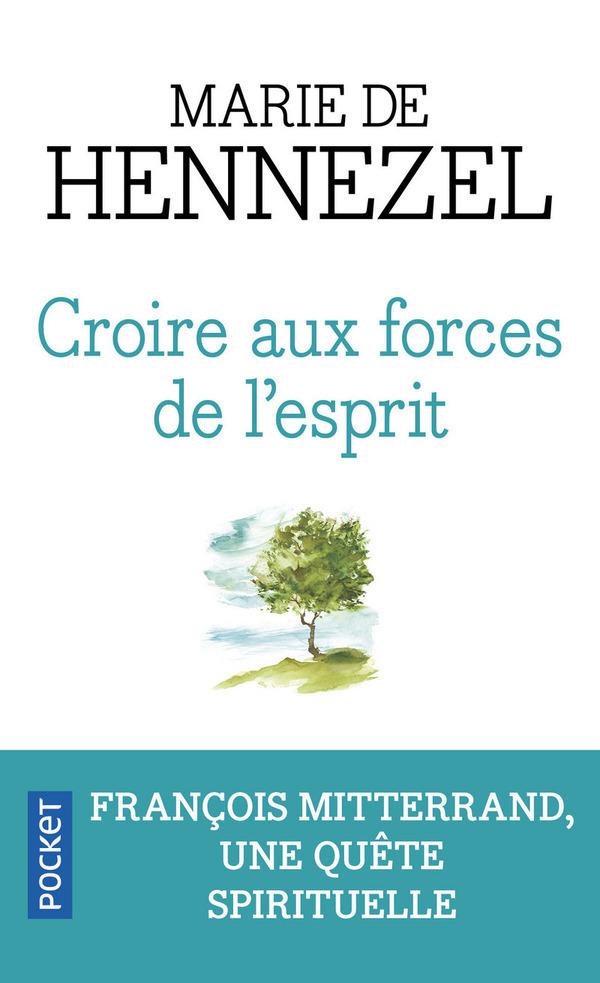 Livre  Croire aux forces de l'esprit - Hennezel Marie de