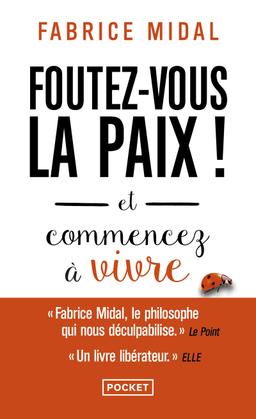 Livre - Foutez-vous la paix ! - Fabrice Midal