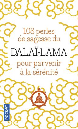 108 perles de sagesse pour parvenir à la sérénité - Dalaï-Lama