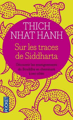 Livre  Sur les traces de Siddharta - Nhat Hanh Thich