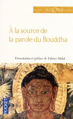 Livre  A la source de la parole du Bouddha - Anonyme