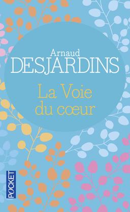 Livre  La voie du coeur - Desjardins Arnaud