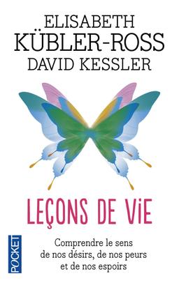 Livre  Leçons de vie - Kübler-Ross Elisabeth/Kessler David