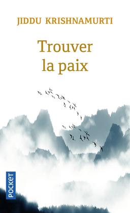 Livre  Trouver la paix - Krishnamurti Jiddu