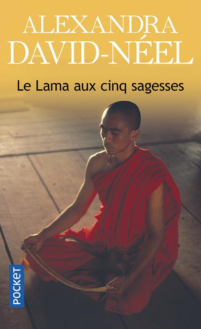 Livre  Le Lama aux cinq sagesses - David-Néel Alexandra/Lama Yon