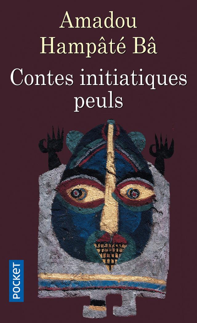 Contes Initiatiques Peuls - Amadou Hampâté Bâ