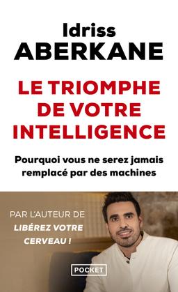 Livre  Le Triomphe de votre intelligence - Aberkane Idriss