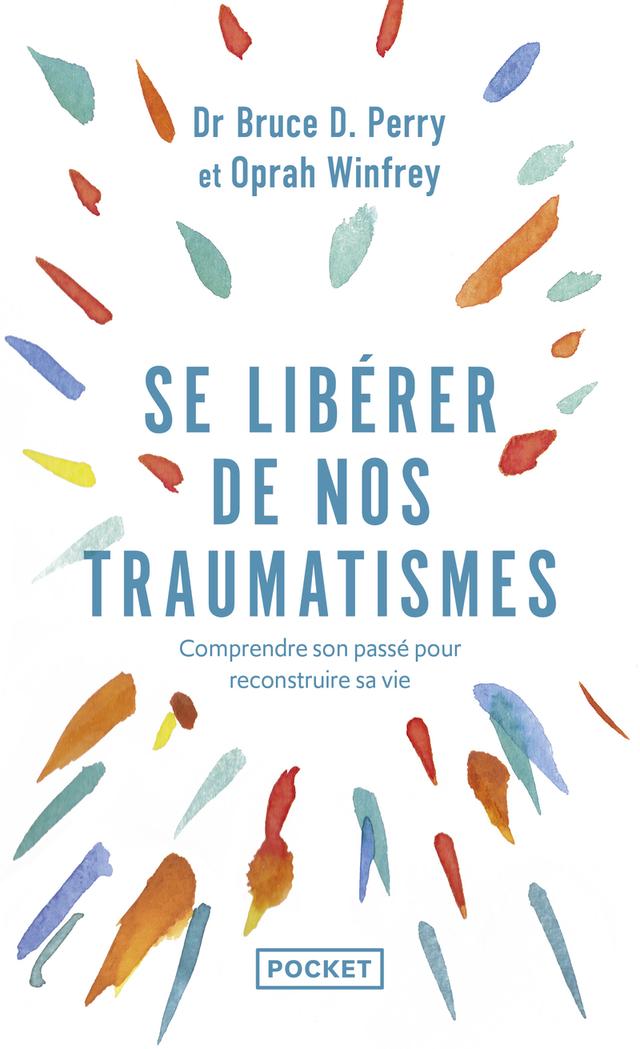 Livre Se libérer de nos traumatismes - Winfrey Oprah/Perry Bruc