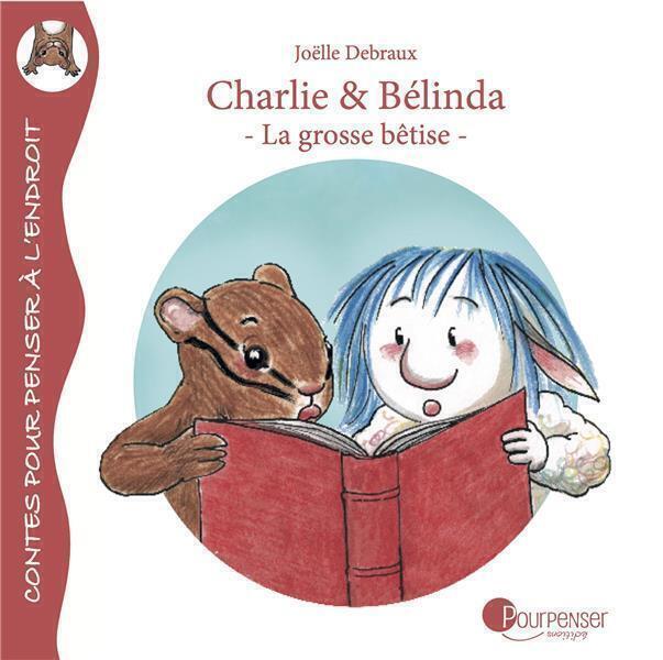 Charlie et Belinda - La grosse bétise