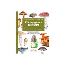 Les petits livres de la nature - Champignons des forêts