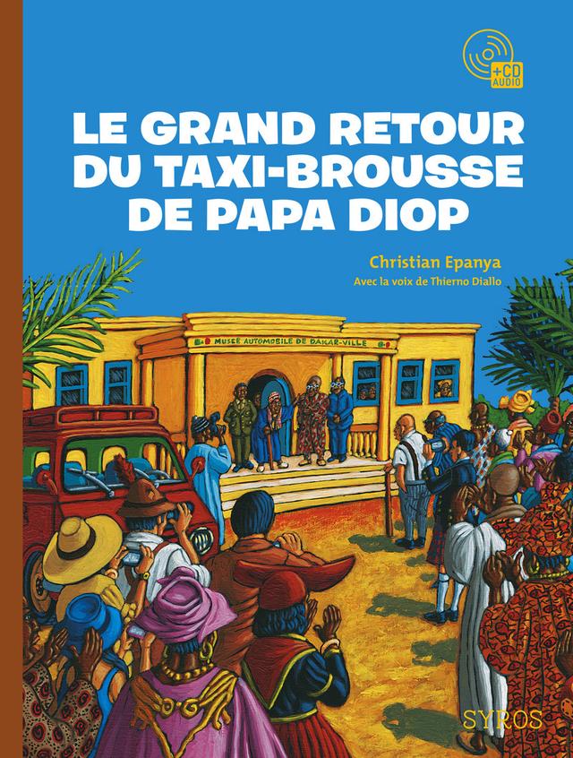 Livre  Le grand retour du taxi brousse de Papa Diop - Epanya Chr