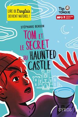 Livre  Tom et le secret du Haunted Castle - Benson Stéphanie