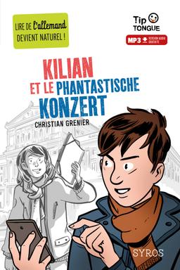 Livre  Kilian et le phantastische konzert - Grenier Christian