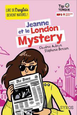 Livre  Tip tongue - Jeanne et le London Mystery - Aubrun Claudin