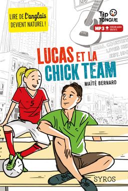 Livre  Lucas et la chick team - Bernard Maïté