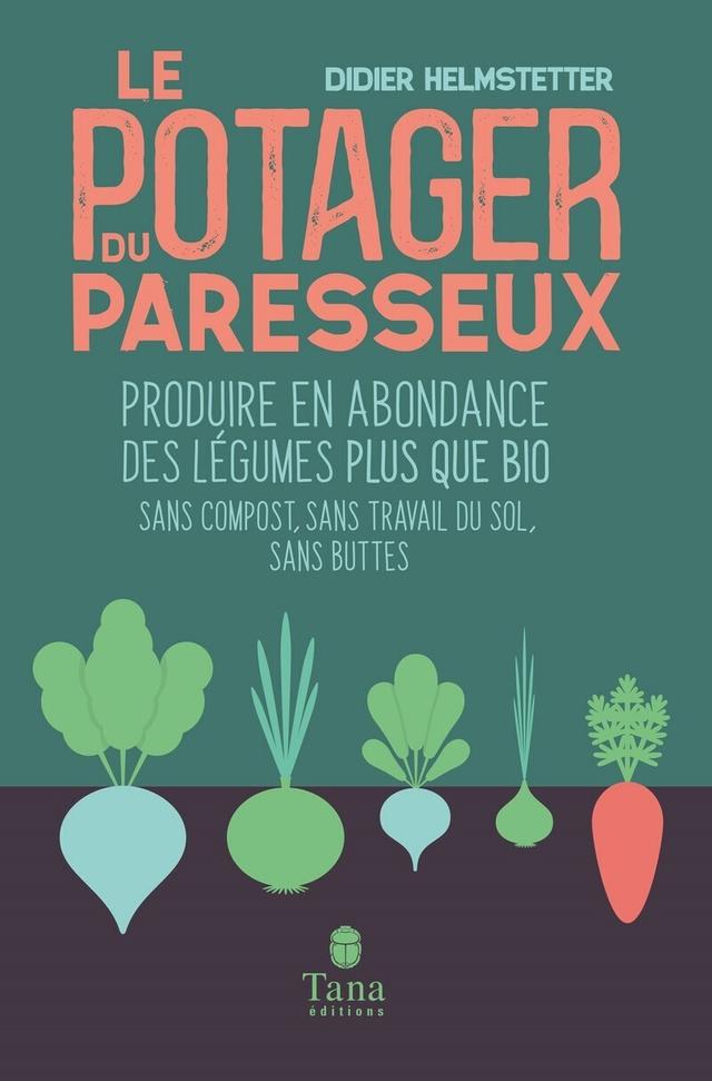 Livre - Le potager du paresseux - Didier Helmstetter