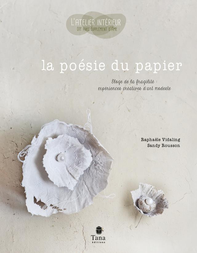 Livre - La poésie du papier - Raphaële Vidaling /Sandy Rousson