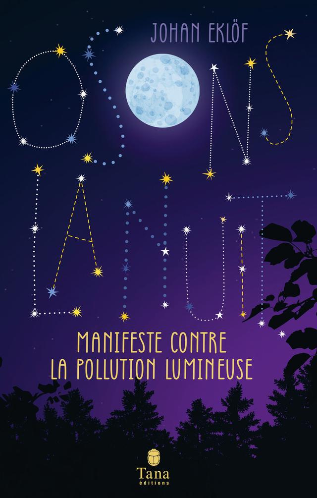 Livre - Osons la nuit - Manifeste contre la pollution lumineuse