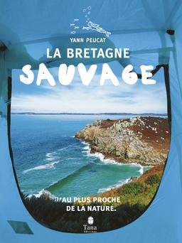 Livre Bretagne sauvage - Peucat Yann