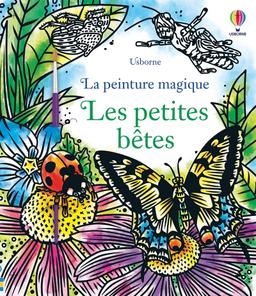 Livre  Les petites bêtes - La peinture magique -