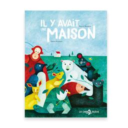 Livre "Il y avait une maison" - Dès 5 ans